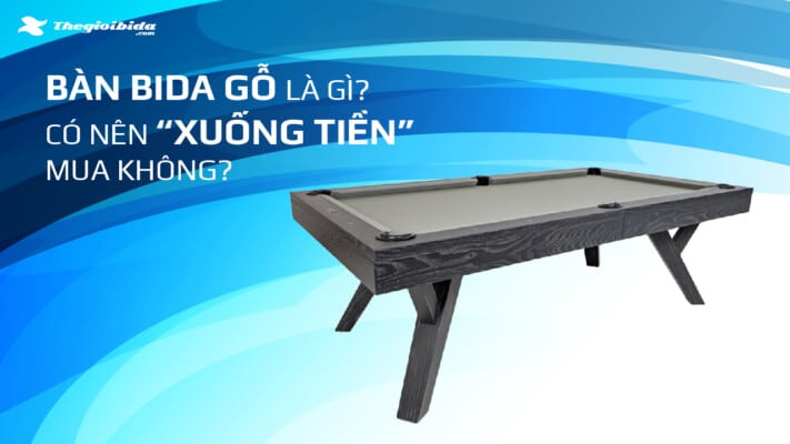 bàn bida gỗ